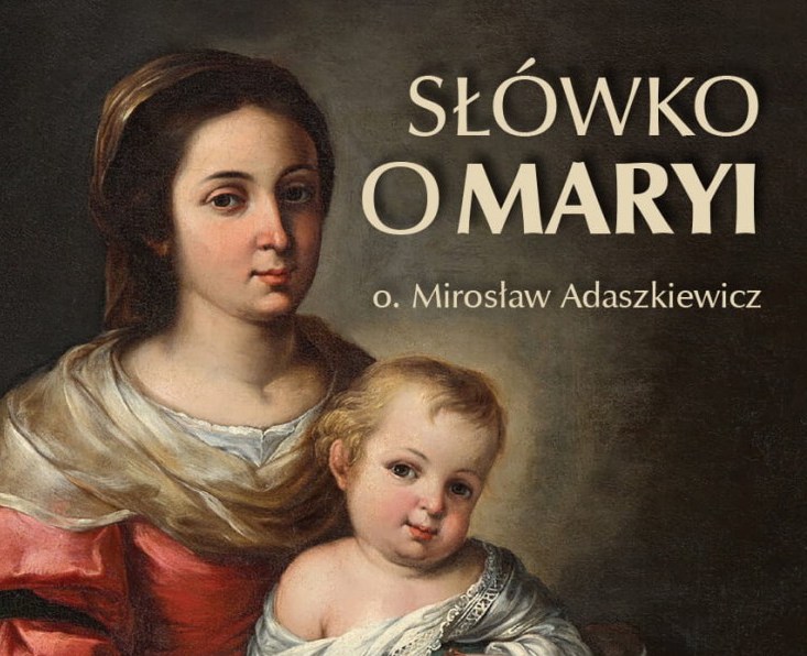 „SŁÓWKO O MARYI”