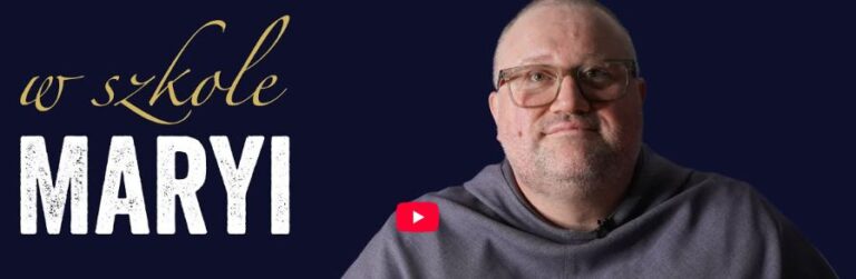 „W szkole Maryi” – Konferencje o. Michała Nowaka.